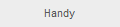 Handy
