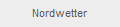 Nordwetter